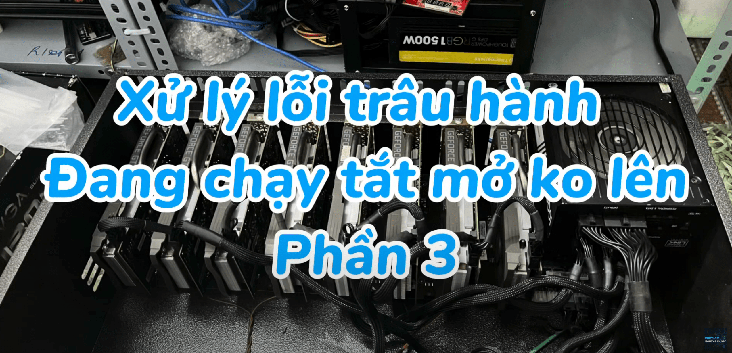 Làm gì khi trâu hành phần 3 – Cách xử lý lỗi Main liền đang chạy bật tắt không lên hình